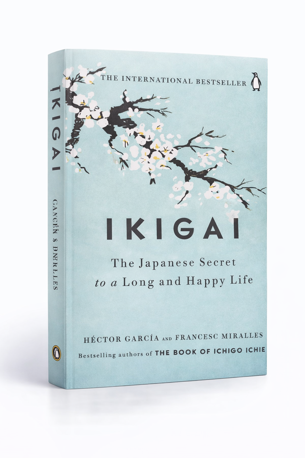 Ikigai: The Japanese Secret to a Long and Happy Life (Hardcover) – International Bestseller